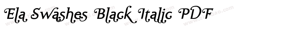 Ela Swashes Black Italic PDF字体转换